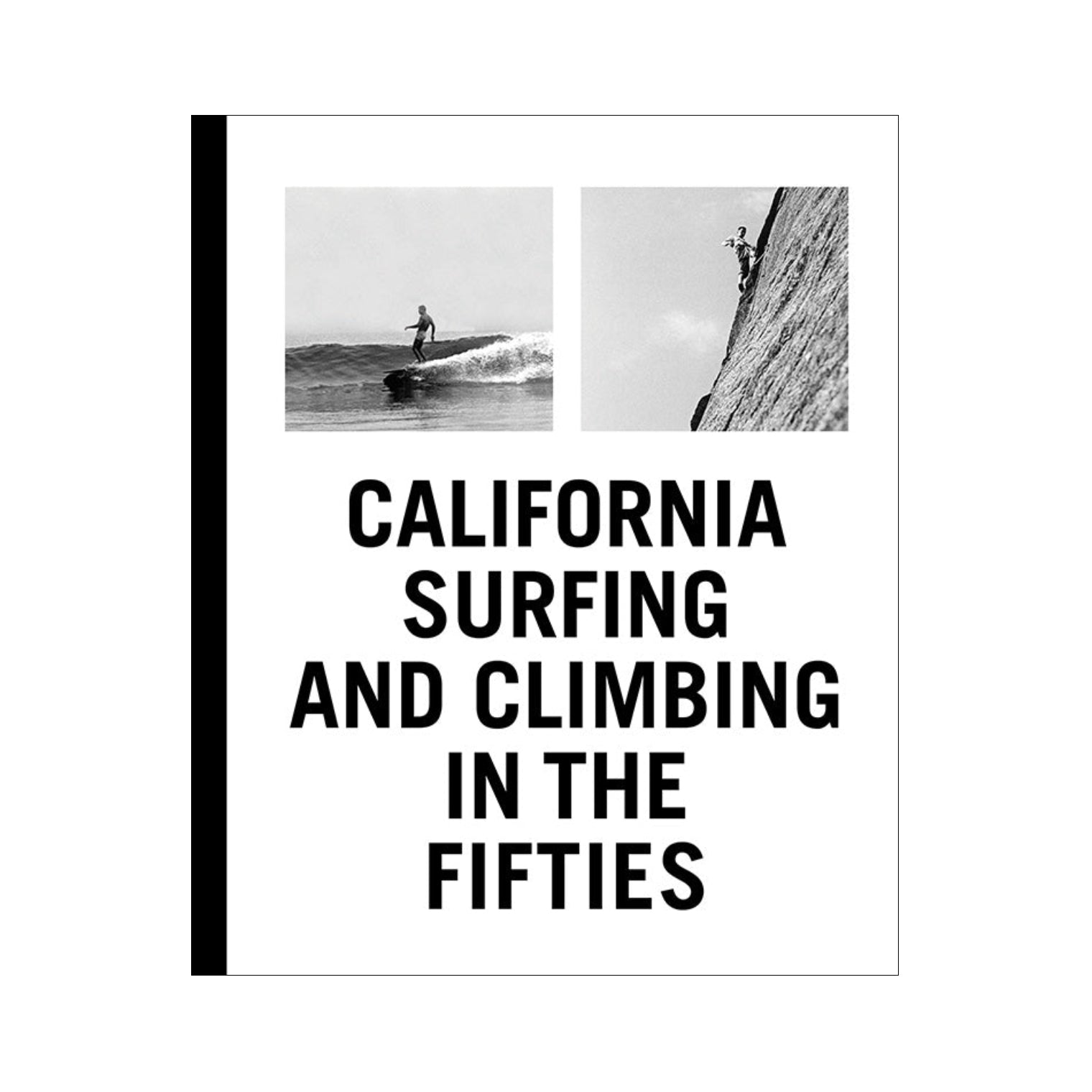 Coffee Table Book - California Surfing and Climbing in the Fifties