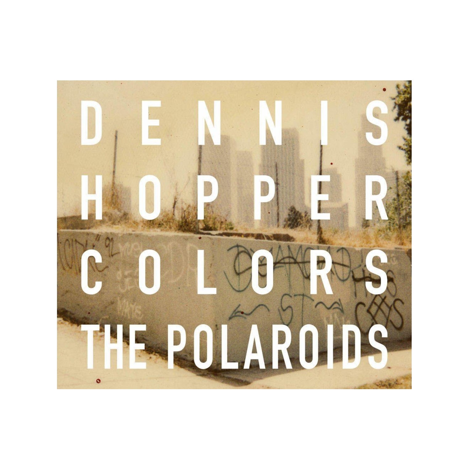 Coffee Table Book - Dennis Hopper: Colors, The Polaroids