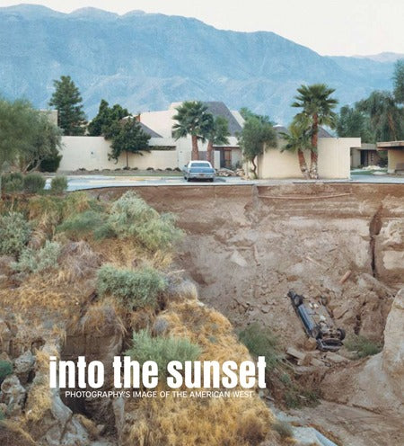 Coffee Table Book - Into the Sunset: Photography's Image of the American West