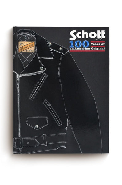趣味・スポーツ・実用 Schott 100 Years of an American Original Schott NYC - 100 Years of an American Original, Book #1